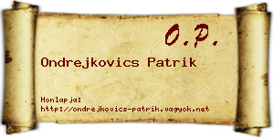 Ondrejkovics Patrik névjegykártya